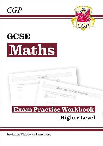 New GCSE Maths Exam Practice Workbook: Higher - includes Video Solutions and Answers