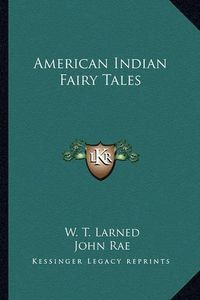 Cover image for American Indian Fairy Tales