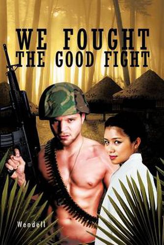 Cover image for We Fought the Good Fight