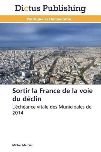 Cover image for Sortir La France de la Voie Du Declin