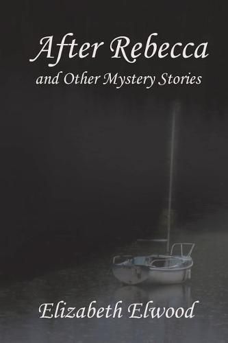 Cover image for After Rebecca and Other Mystery Stories