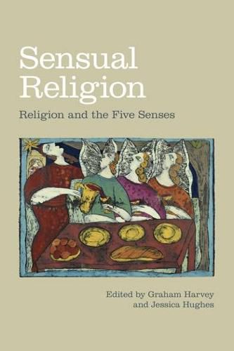 Cover image for Sensual Religion: Religion and the Five Senses