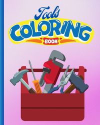 Cover image for Tools Coloring Book For Kids