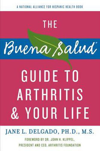 Cover image for The Buena Salud Guide to Arthritis and Your Life