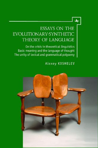 Essays on the Evolutionary-Synthetic Theory of Language