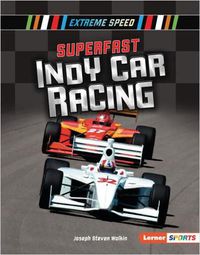 Cover image for Superfast Indy Car Racing: Extreme Speed