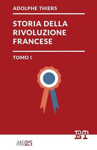 Cover image for Storia della Rivoluzione Francese - Tomo I