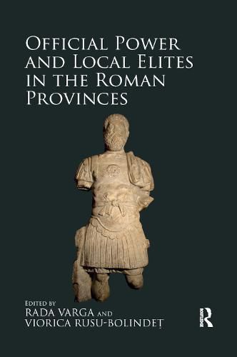 Cover image for Official Power and Local Elites in the Roman Provinces