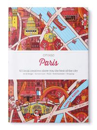Cover image for CITIx60 City Guides - Paris: 60 local creatives bring you the best of the city