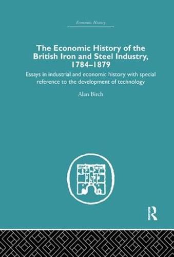 Cover image for Economic HIstory of the British Iron and Steel Industry