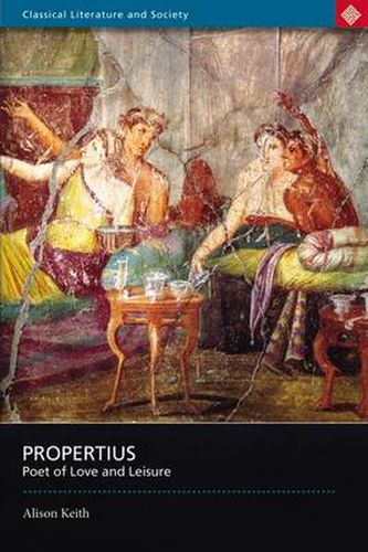 Cover image for Propertius: Poet of Love and Leisure