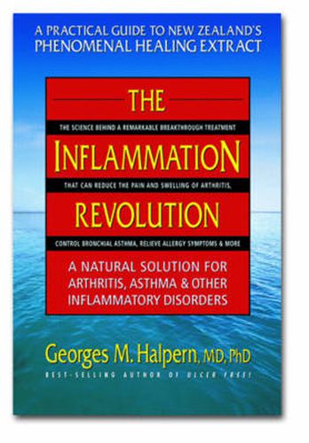 Cover image for The Inflammation Revolution: A Natural Solution for Arthritis Asthma and Other Inflammatory Disorders