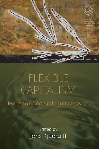 Cover image for Flexible Capitalism: Exchange and Ambiguity at Work