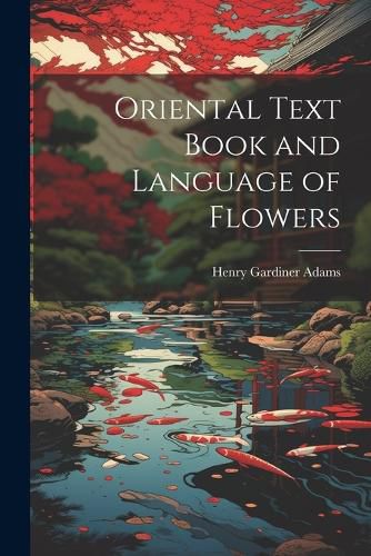 Oriental Text Book and Language of Flowers