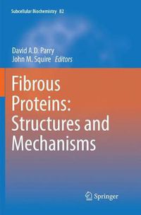 Cover image for Fibrous Proteins: Structures and Mechanisms