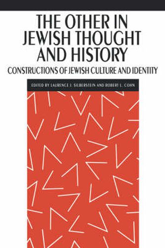 Cover image for The Other in Jewish Thought and History: Constructions of Jewish Culture and Identity