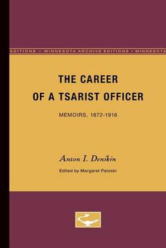 Cover image for The Career of a Tsarist Officer: Memoirs, 1872-1916