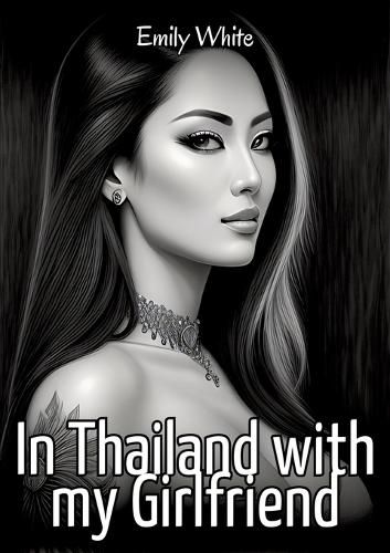 Cover image for In Thailand with my Girlfriend