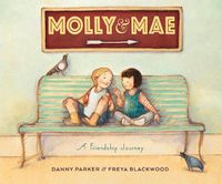 Cover image for Molly and Mae: A Friendship Journey