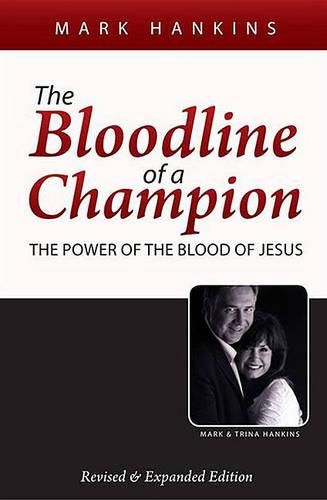 Cover image for The Bloodline of a Champion: The Power of the Blood of Jesus