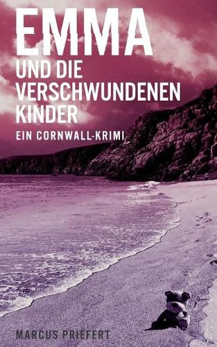 Cover image for Emma und die verschwundenen Kinder: ein Cornwall-Krimi