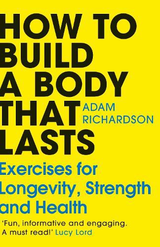 Cover image for How To Build a Body That Lasts