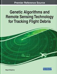 Cover image for Genetic Algorithms and Remote Sensing Technology for Tracking Flight Debris