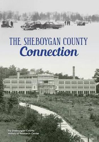 Cover image for The Sheboygan County Connection