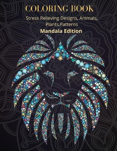 Cover image for Coloring Book: Amazing Mandala Designs for Relaxation Mandala for all Skills to create a Relaxed Coloring Session Unique Mandala Designs Mandala Coloring Book