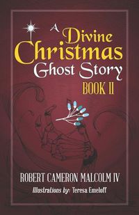 Cover image for A Divine Christmas Ghost Story