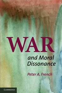 Cover image for War and Moral Dissonance