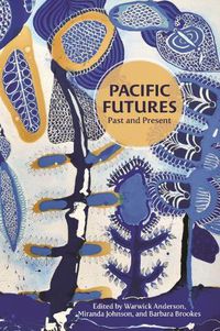 Cover image for Pacific Futures: Past and Present