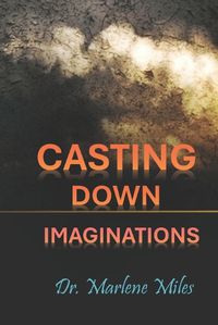 Cover image for Casting Down Imaginations