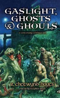 Cover image for Gaslight, Ghosts & Ghouls [Trade Paperback]