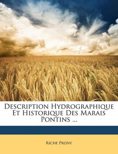 Description Hydrographique Et Historique Des Marais Pontins ...