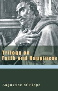 Cover image for Trilogy on Faith and Happiness