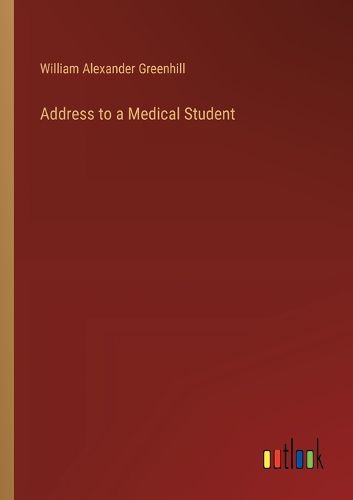 Address to a Medical Student