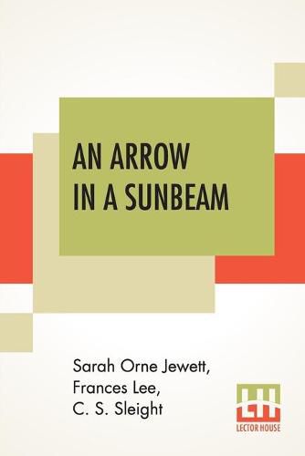 Cover image for An Arrow In A Sunbeam: And Other Tales.