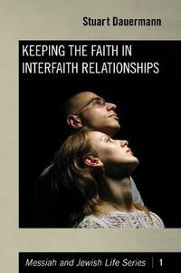 Cover image for Keeping the Faith in Interfaith Relationships