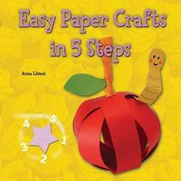 Cover image for Easy Paper Crafts in 5 Steps