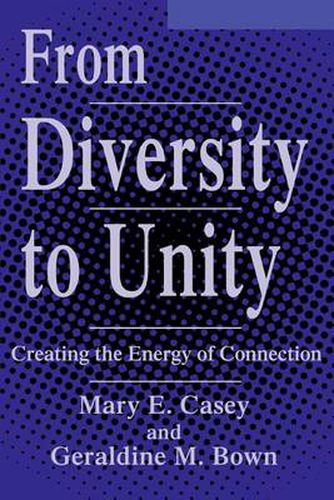 Cover image for From Diversity to Unity: Creating the Energy of Connection