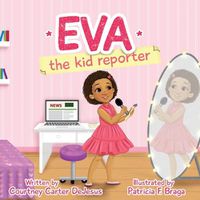 Cover image for Eva The Kid Reporter