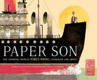 Cover image for Paper Son: The Inspiring Story of Tyrus Wong, Immigrant and Artist