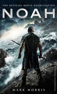 Cover image for Noah: The Official Movie Novelization