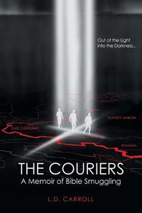 Cover image for The Couriers: A Memoir of Bible Smuggling