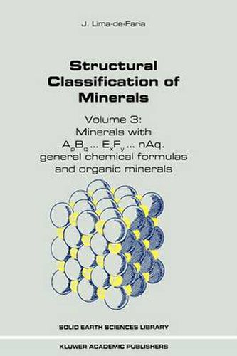 Cover image for Structural Classification of Minerals: Volume 3: Minerals with ApBq...ExFy...nAq. General Chemical Formulas and Organic Minerals