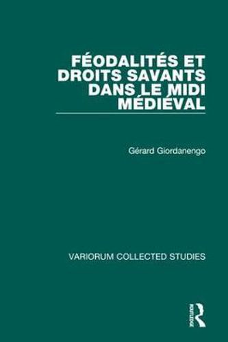 Cover image for Feodalites et droits savants dans le Midi medieval