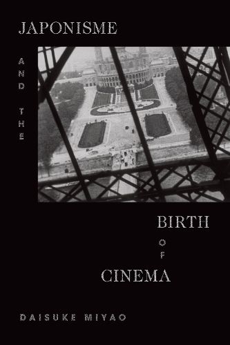 Cover image for Japonisme and the Birth of Cinema