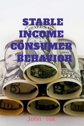 Cover image for Stable Income Consumer Behavior