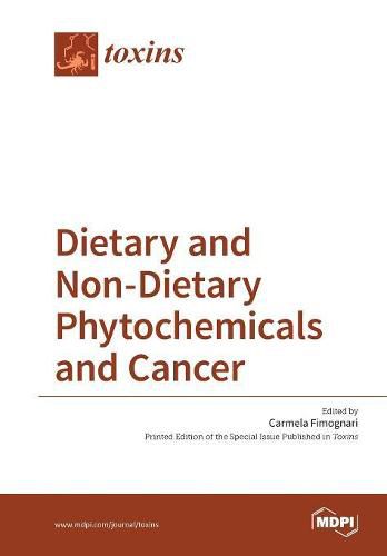 Cover image for Dietary and Non-Dietary Phytochemicals and Cancer